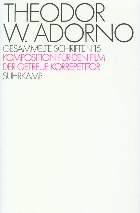 Gesammelte Schriften in zwanzig B&auml;nden - Theodor W. Adorno