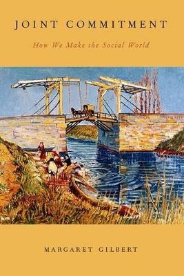 Joint Commitment - Margaret Gilbert