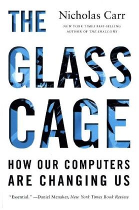 The Glass Cage - Nicholas Carr