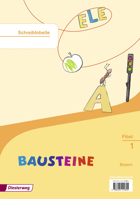 BAUSTEINE Fibel - Ausgabe 2014 f&uuml;r Bayern - Karin Kobl, Katrin Wolff, Tanja Schedl, Jutta Herzog