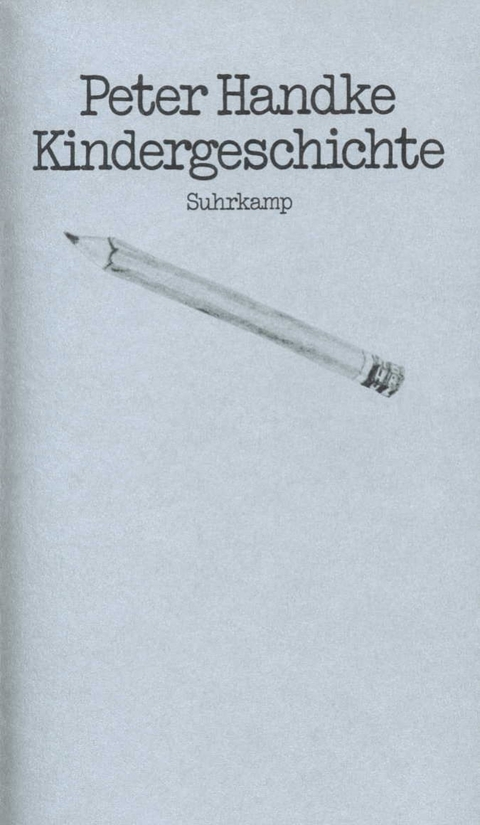 Kindergeschichte - Peter Handke