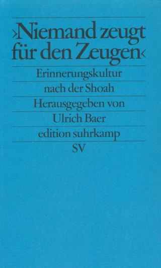 »Niemand zeugt für den Zeugen«