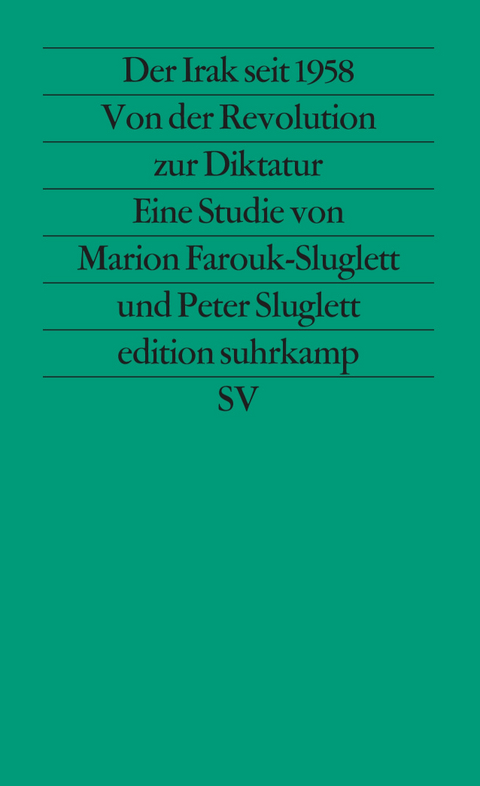 Der Irak seit 1958 - Marion Farouk-Sluglett, Peter Sluglett