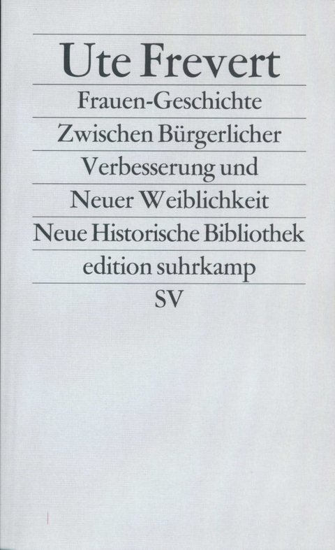 Frauen-Geschichte - Ute Frevert