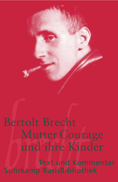 Mutter Courage und ihre Kinder - Bertolt Brecht