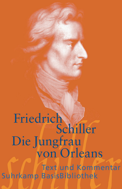 Die Jungfrau von Orleans - Friedrich Schiller
