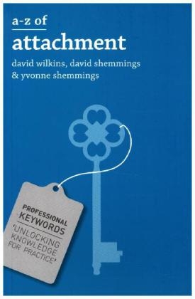 A-Z of Attachment -  David Shemmings,  Yvonne Shemmings,  David Wilkins