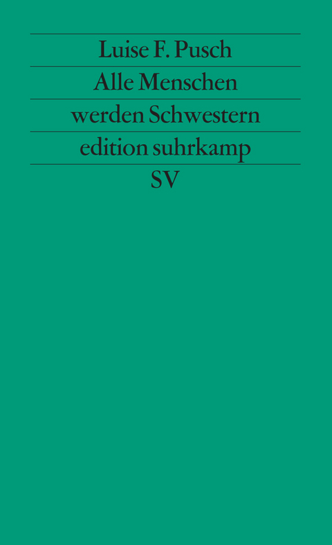 Alle Menschen werden Schwestern - Luise F. Pusch