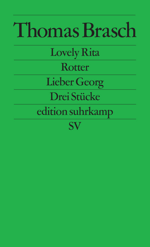 Lovely Rita, Rotter, Lieber Georg - Thomas Brasch