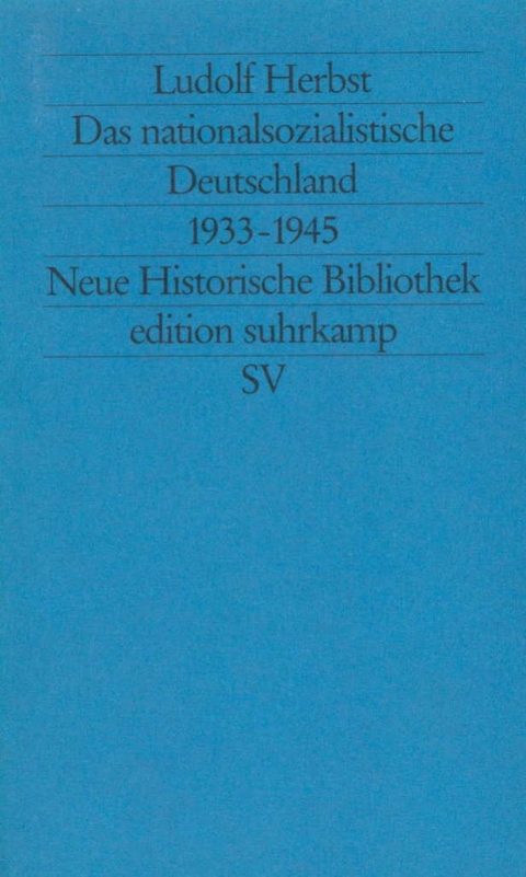 Das nationalsozialistische Deutschland - Ludolf Herbst