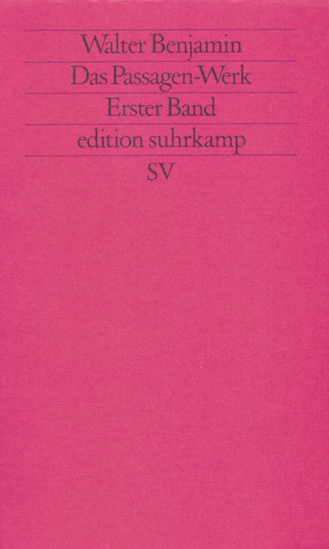 Das Passagen-Werk - Walter Benjamin