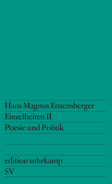 Einzelheiten II - Hans Magnus Enzensberger