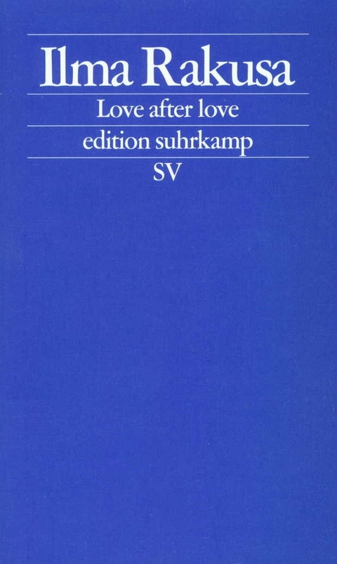 Love after Love - Ilma Rakusa