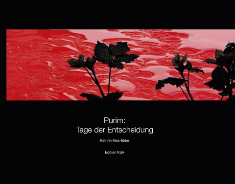 Purim: Tage der Entscheidung - Kathrin Kiss-Elder