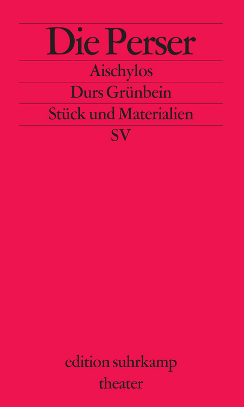 Die Perser -  Aischylos