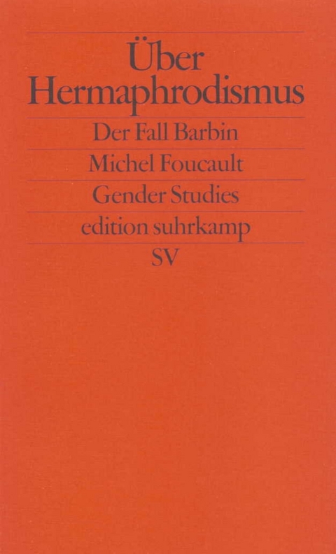 &Uuml;ber Hermaphrodismus - Michel Foucault, Herculine Barbin