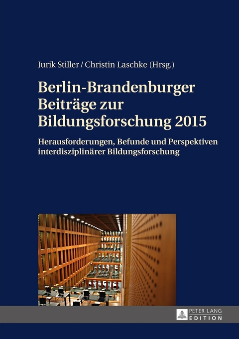 Berlin-Brandenburger Beitr&auml;ge zur Bildungsforschung 2015 - 