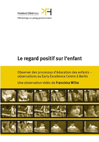 Le regard positif sur l‘enfant