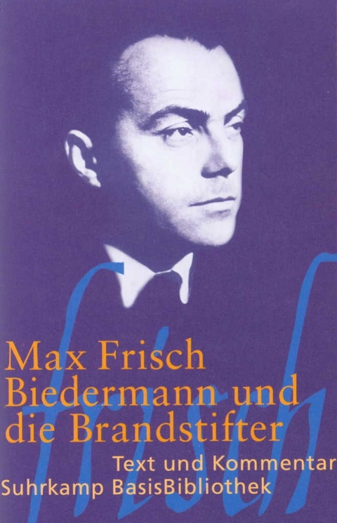 Biedermann und die Brandstifter - Max Frisch