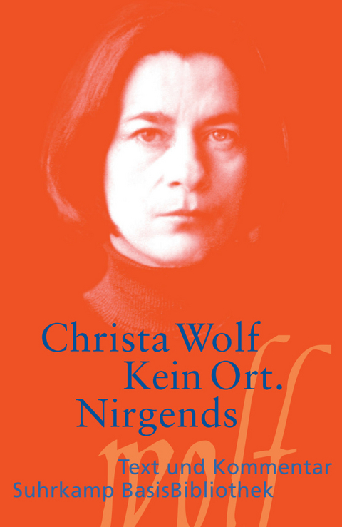 Kein Ort. Nirgends - Christa Wolf