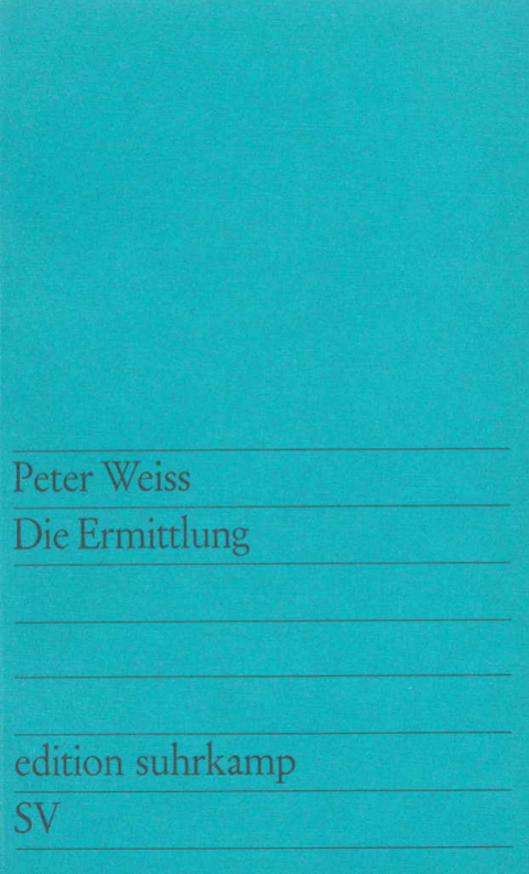 Die Ermittlung - Peter Weiss