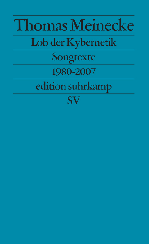 Lob der Kybernetik - Thomas Meinecke