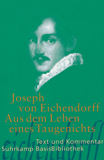 Aus dem Leben eines Taugenichts - Joseph von Eichendorff