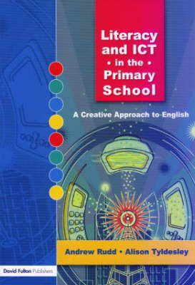 Literacy and ICT in the Primary School -  Andrew Rudd