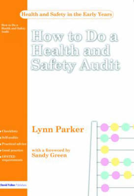 How to do a Health and Safety Audit -  Lynn Parker