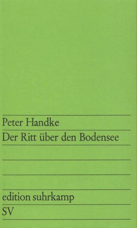 Der Ritt &uuml;ber den Bodensee - Peter Handke