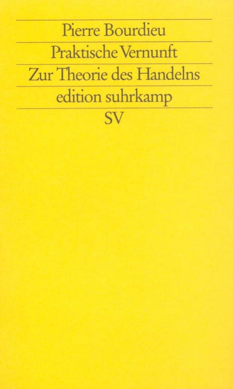Praktische Vernunft - Pierre Bourdieu