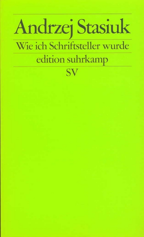 Wie ich Schriftsteller wurde - Andrzej Stasiuk