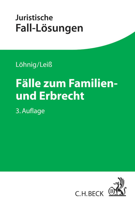 F&auml;lle zum Familien- und Erbrecht - Martin L&ouml;hnig, Martin Lei&szlig;
