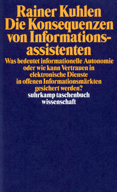 Die Konsequenzen von Informationsassistenten - Rainer Kuhlen