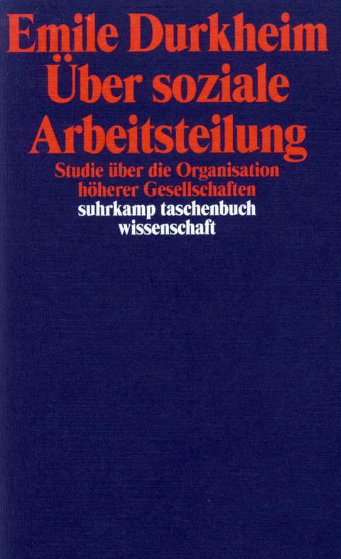 &Uuml;ber soziale Arbeitsteilung - Emile Durkheim