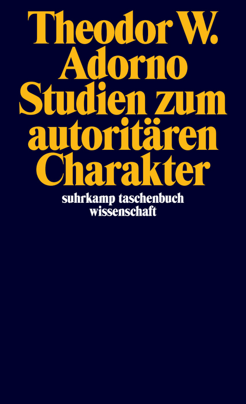 Studien zum autorit&auml;ren Charakter - Theodor W. Adorno