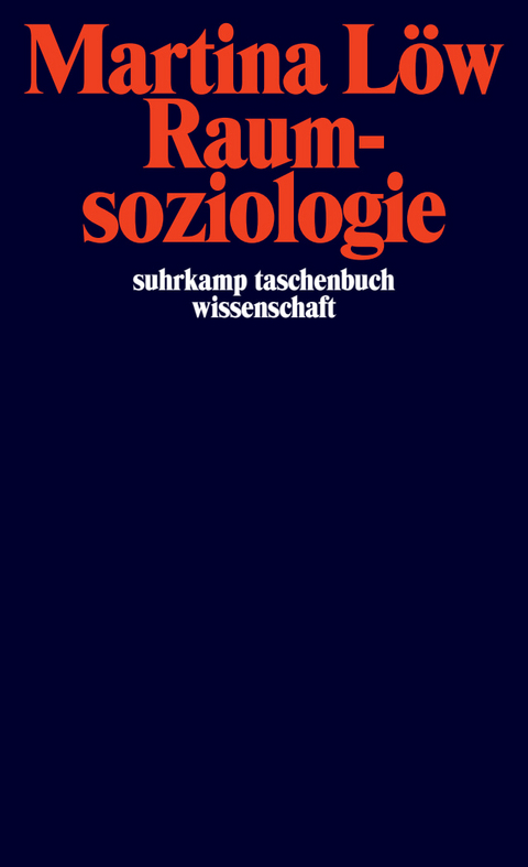 Raumsoziologie - Martina L&ouml;w