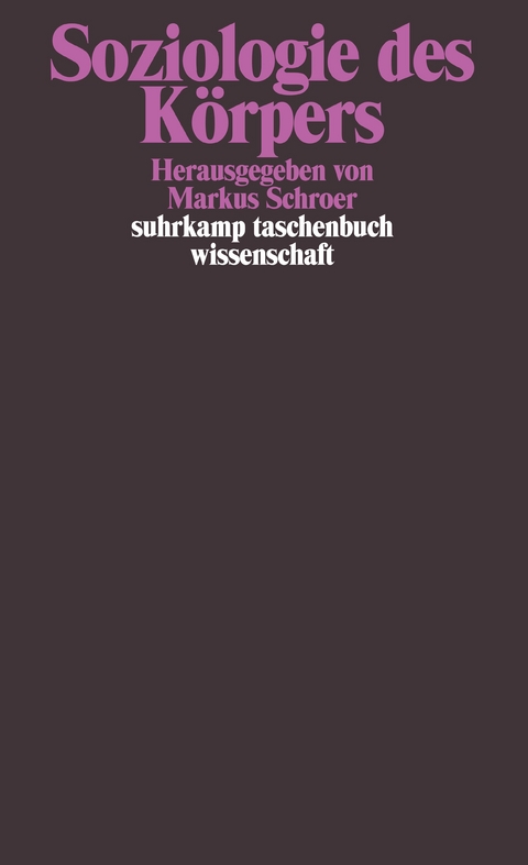 Soziologie des K&ouml;rpers - 