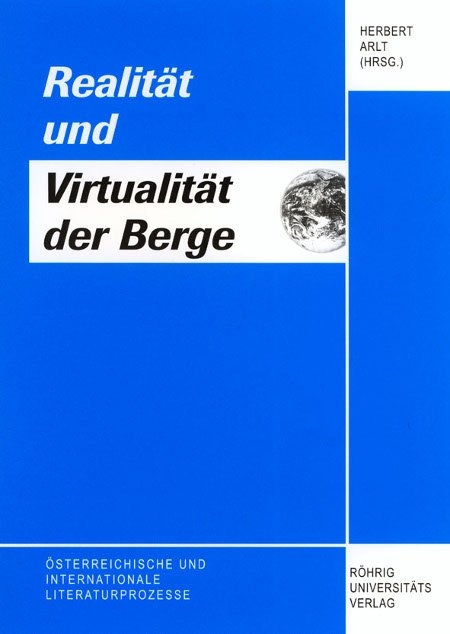 Realit&auml;t und Virtualit&auml;t der Berge - 