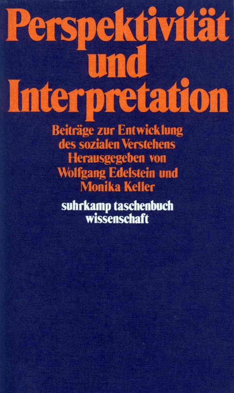 Perspektivit&auml;t und Interpretation - 