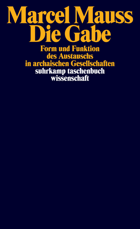 Die Gabe - Marcel Mauss