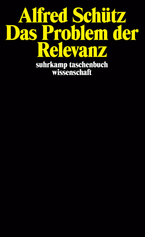 Das Problem der Relevanz - Alfred Sch&uuml;tz
