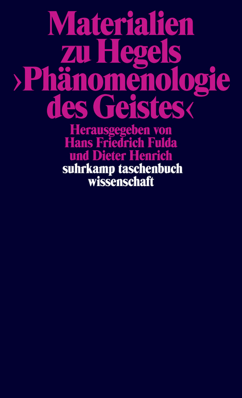 Materialien zu Hegels &raquo;Ph&auml;nomenologie des Geistes&laquo; - 