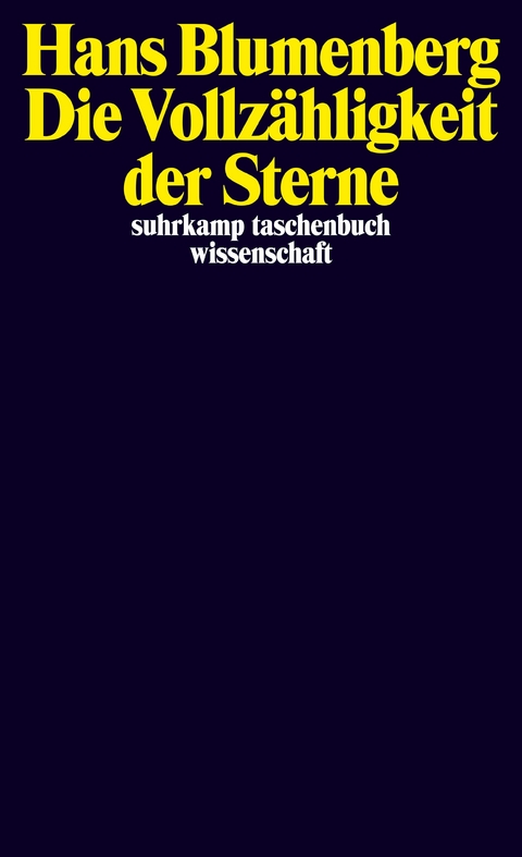 Die Vollz&auml;hligkeit der Sterne - Hans Blumenberg
