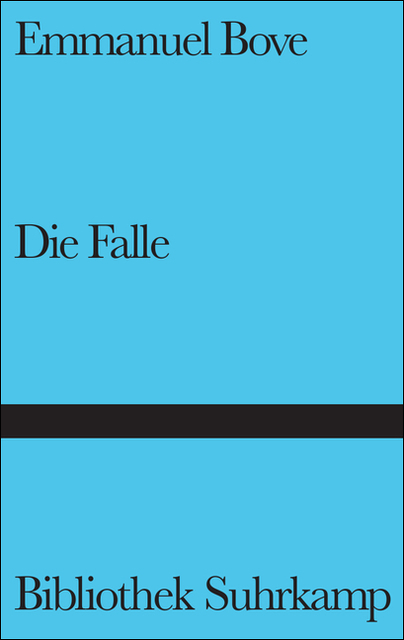 Die Falle - Emmanuel Bove
