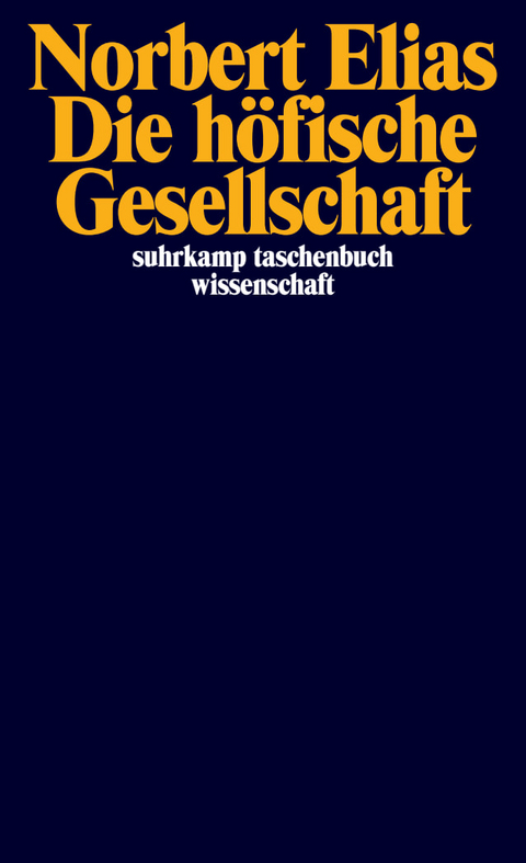 Die h&ouml;fische Gesellschaft - Norbert Elias