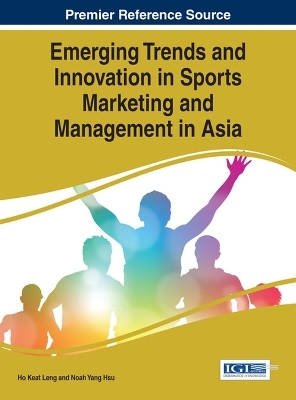 Emerging Trends and Innovation in Sports Marketing and Management in Asia