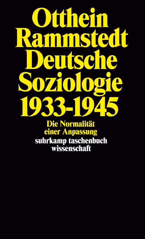 Deutsche Soziologie 1933&ndash;1945 - Otthein Rammstedt