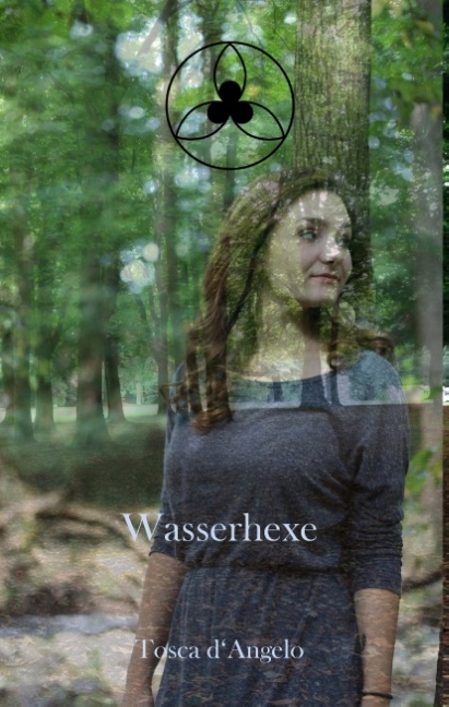 Wasserhexe - Tosca d' Angelo