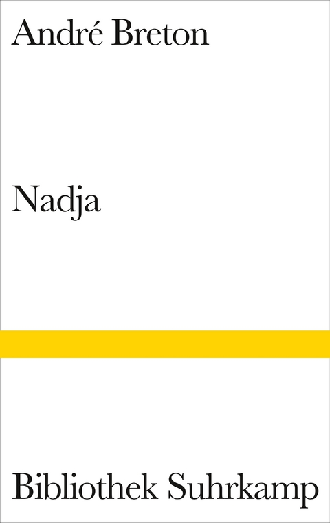 Nadja - Andr&eacute; Breton